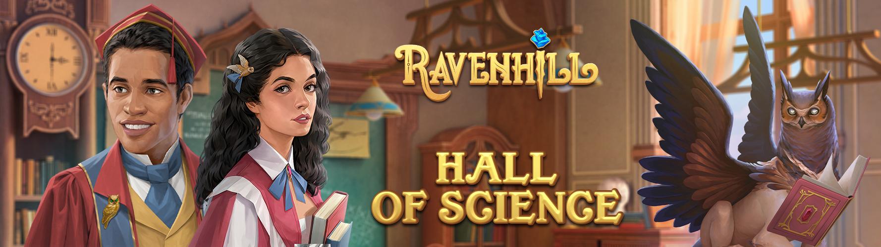 Ravenhill: Hidden Mystery. Update 2.22.0: Hall of Science
