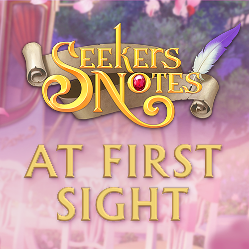 SEEKERS NOTES. UPDATE 2.11: AT FIRST SIGHT