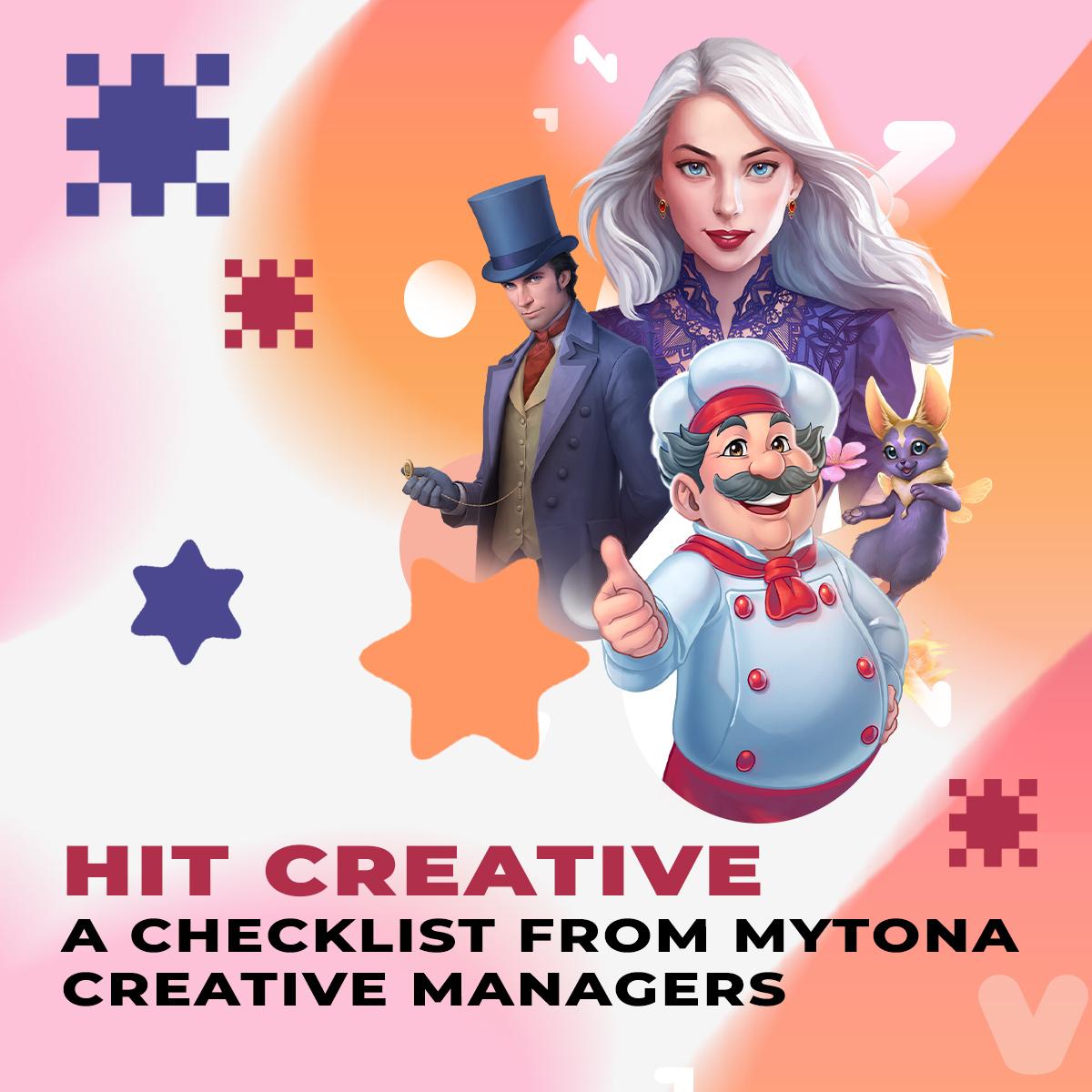What's the Secret of a Hit Creative? A Checklist from MYTONA Creative Managers 