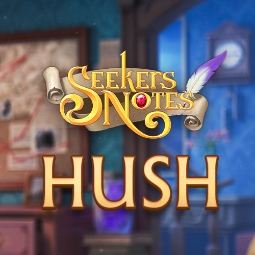 Seekers Notes. Update 2.21: Hush