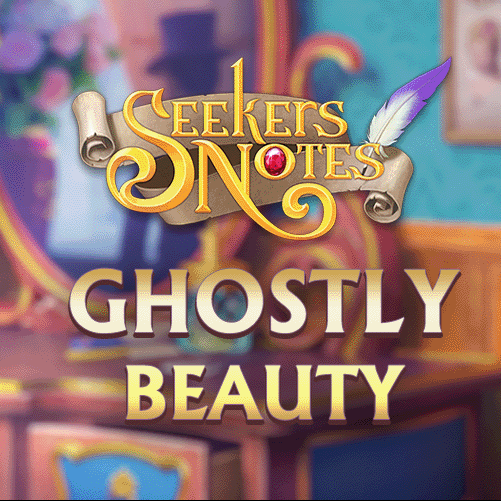 SEEKERS NOTES. UPDATE 2.23: GHOSTLY BEAUTY