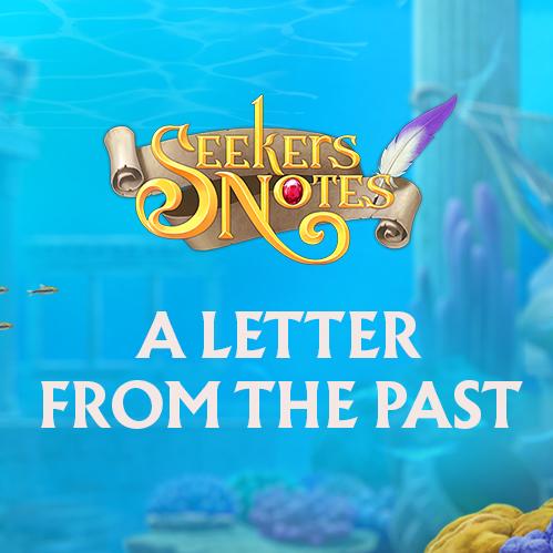 SEEKERS NOTES. UPDATE 2.41: A LETTER FROM THE PAST