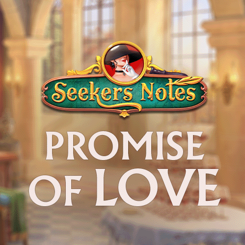 SEEKERS NOTES. UPDATE 2.43: PROMISE OF LOVE